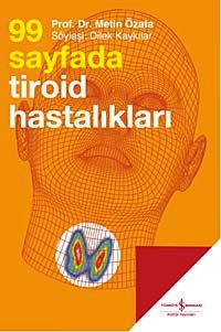 99 Sayfada Tiroid Hastalıkları
