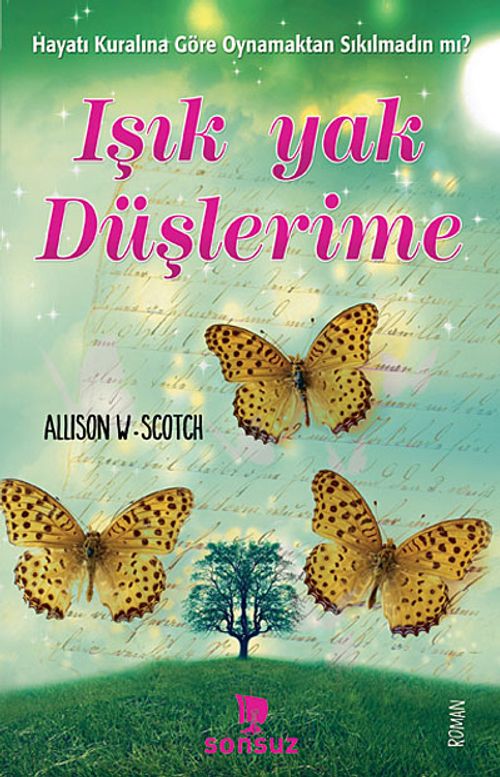 Işık Yak Düşlerime