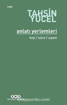 Anlatı Yerlemeleri - Tahsin Yücel