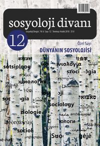 Sosyoloji Divanı Dergisi Yıl:6 Sayı:12 Temmuz-Aralık 2018 Özel Sayı: Dünyanın Sosyolojisi