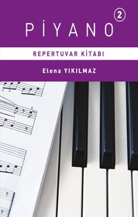 Piyano 2. Bölüm Repertuvar Kitabı 