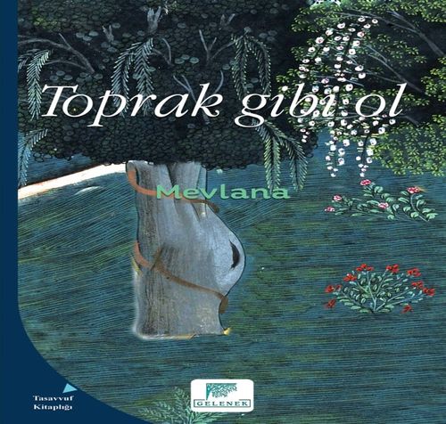 Toprak  Gibi Ol