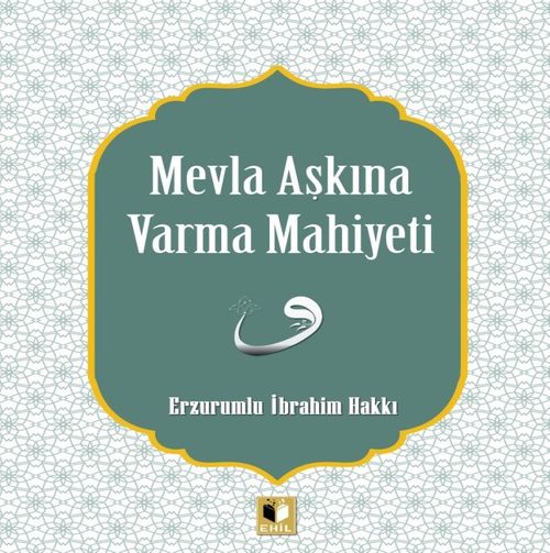 Mevla Aşkına Varma Mahiyeti