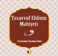 Tasavvuf Ehlinin Mahiyeti