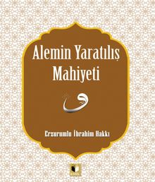 Alemin Yaratılış Mahiyeti