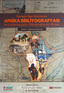 Osmanlı'dan Günümüze Afrika Bibliyografyası / Africa Bibliographie de l'Afrigue