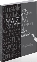 Latin Yazısının Yazım Kuralları ve Gelişen Karakterleri