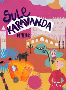 Şule Karavanda / Venedik