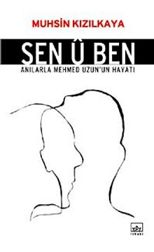 Sen U Ben - Muhsin Kızılkaya