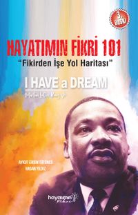 Hayatımın Fikri 101 & Fikirden İşe Yol Haritası