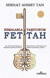 Esmalarla Yaşıyorum - Ya Fettah