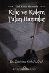 Türk Kültür Mirasında Kılıç ve Kalem Tutan Hanımlar