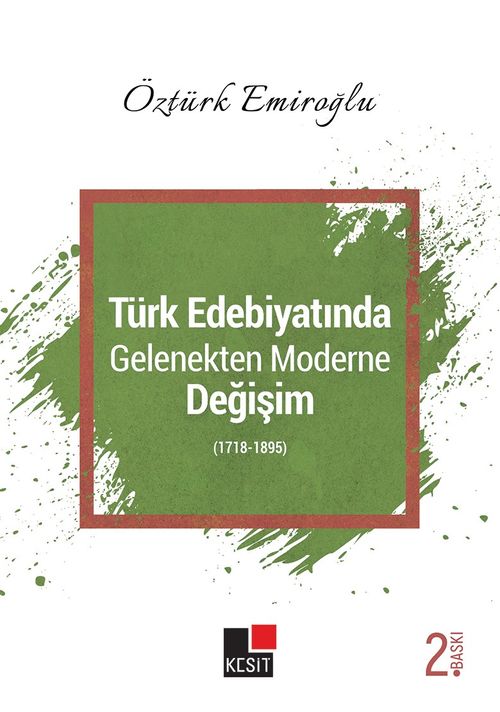 Türk Edebiyatında Gelenekten Moderne  Değişim (1718-1895)