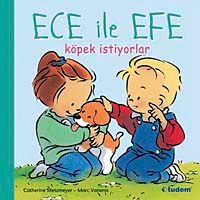 Ece ile Efe Köpek İstiyorlar