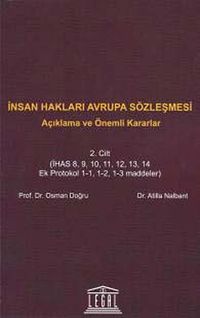 İnsan Hakları Avrupa Sözleşmesi Cilt:2 & Açıklama ve Önemli Kararlar