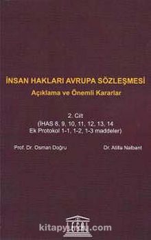 İnsan Hakları Avrupa Sözleşmesi Cilt:2 & Açıklama ve Önemli Kararlar - Osman Doğru