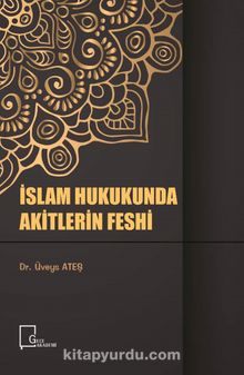 İslam Hukukunda Akitlerin Feshi