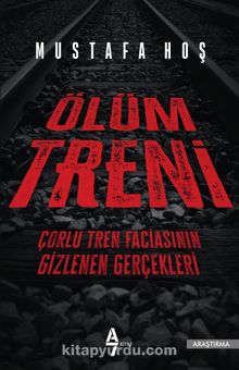 Ölüm Treni - Mustafa Hoş