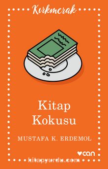 Kitap Kokusu - Mustafa K. Erdemol