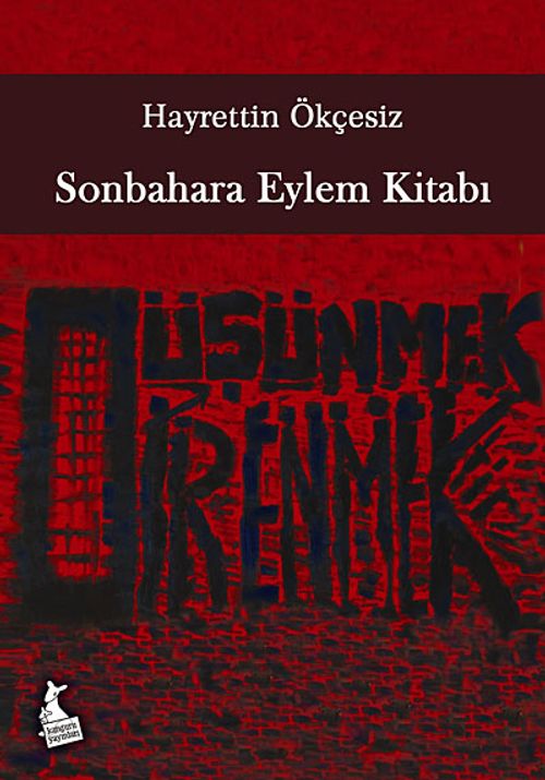 Sonbahara Eylem Kitabı & Düşünmek Direnmektir