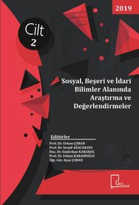 Sosyal, Beşeri ve İdari Bilimler Alanında Araştırma ve Değerlendirmeler Cilt 2
