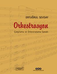 Orkestrasyon (Karton Kapak) & Çalgılama ve Orkestralama Sanatı