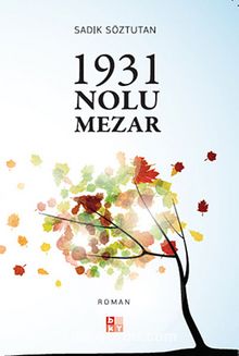 1931 Nolu Mezar - Sadık Söztutan