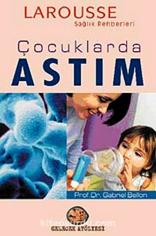 Çocuklarda Astım - Prof. Dr. Gabriel Bellon
