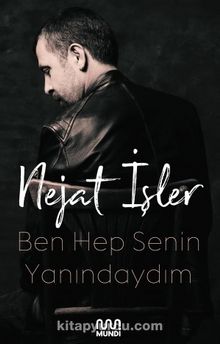 Ben Hep Senin Yanındaydım - Nejat İşler