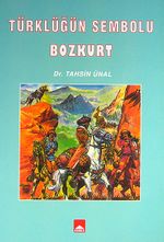 Türklüğün Sembolu Bozkurt