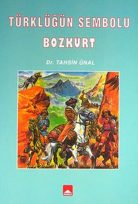 Türklüğün Sembolu Bozkurt