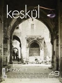 Keşkül Sayı:49 / Hizmet