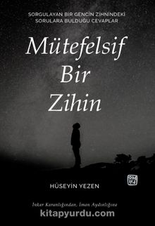 Mütefelsif Bir Zihin - Hüseyin Yezen