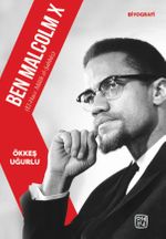 Ben Malcolm X (El-Hacc Malik El-Şahbaz)
