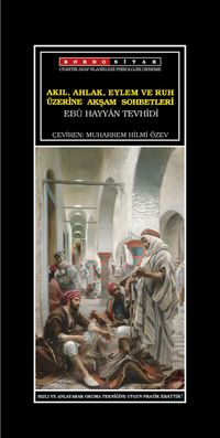 Akıl, Ahlak, Eylem ve Ruh Üzerine Akşam Sohbetleri