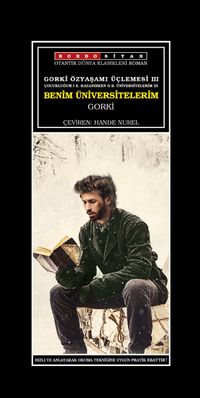 Gorki Özyaşamı Üçlemesi 3 / Benim Üniversitelerim