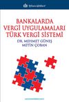 Bankalarda Vergi Uygulamaları T&uuml;rk Vergi Sistemi