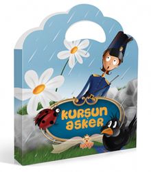 Kurşun Asker (Minik Çantalı Öyküler)