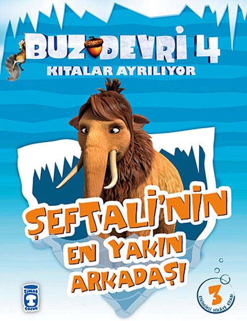 Şeftali'nin En Yakın Arkadaşı / Buz Devri 4-Kıtalar Ayrılıyor & 3 Etkinlikli Hikaye Kitabı