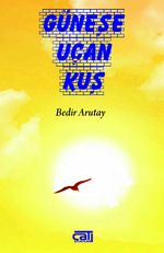 Güneşe Uçan Kuş