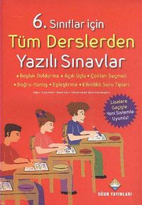 6. Sınıflar İçin Tüm Derslerden Yazılı Sınavlar
