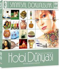 Hobi Dünyası 3 / Sanatsal Dokunuşlar