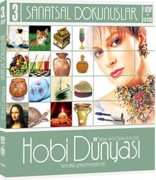 Hobi Dünyası 3 / Sanatsal Dokunuşlar