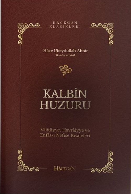 Kalbin Huzuru & Validiyye Havraiyye Enfası Nefise Risaleleri