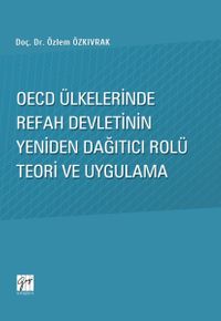 Oecd Ülkelerinde Refah Devletinin Yeniden Dağıtıcı Rolü Teori ve Uygulama