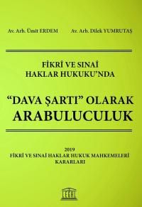 Fikri ve Sinai Haklar Hukuku'nda Dava Şartı Olarak Arabuluculuk