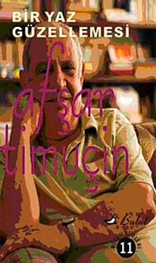 Bir Yaz Güzellemesi / Bütün Şiirleri 11