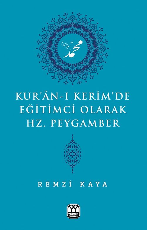 Kur'an-ı Kerim'de Eğitimci Olarak Hz. Peygamber