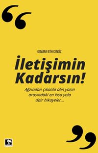İletişimin Kadarsın