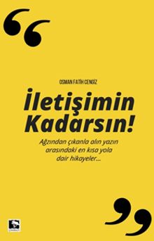 İletişimin Kadarsın